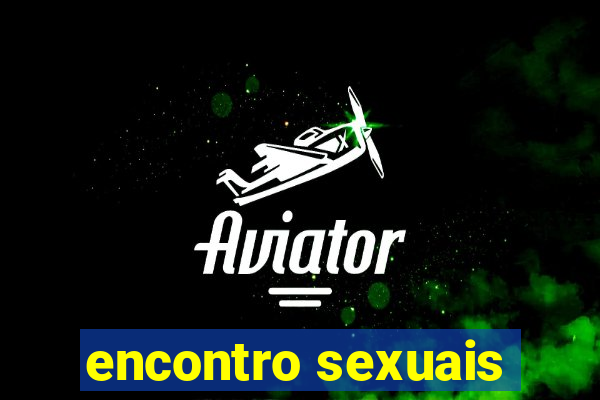 encontro sexuais